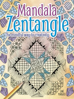 cover image of Mandala Zentangle: the Mindful Way to Creativity